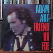 Load image into Gallery viewer, Adam Ant - Friend Or Foe - 1982 Epic, VG/EX 1

