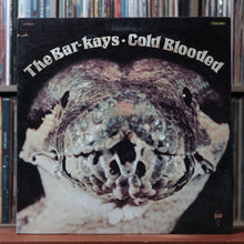 Load image into Gallery viewer, Bar-Kays - Cold Blooded - 1974 Volt, VG+/VG 1
