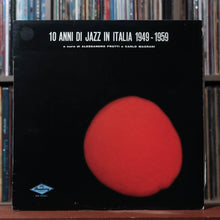 Load image into Gallery viewer, Various - 10 Anni Di Jazz In Italia 1949 - 1959 - Italy 1973, VG/VG 1

