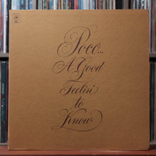 Load image into Gallery viewer, Poco - A Good Feelin' To Know - W/ INSERT 1972 Epic, VG+/VG+ 1
