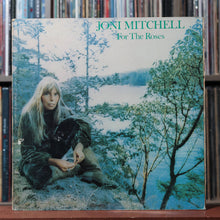 Load image into Gallery viewer, Joni Mitchell - For The Roses - 1972 Asylum, VG/VG 1
