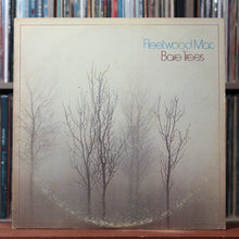 Load image into Gallery viewer, Fleetwood Mac - Bare Trees - 1972 Reprise, VG/VG 1
