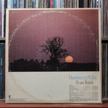 Load image into Gallery viewer, Fleetwood Mac - Bare Trees - 1972 Reprise, VG/VG 2
