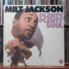 Load image into Gallery viewer, Milt Jackson - Plenty, Plenty Soul - MONO - 1981 Atlantic, VG+/NM 1
