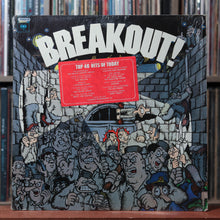 Load image into Gallery viewer, Various - Breakout! Top 40 Hits Of Today - w/ SHRINK HYPE - 1973, VG+/VG+ 1
