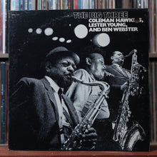 Load image into Gallery viewer, Coleman Hawkins, Lester Young, Ben Webster - The Big Three - 1975 Bob Thiele VG+ 1
