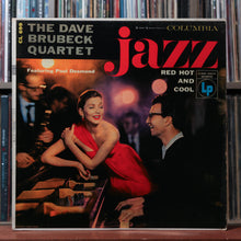 Load image into Gallery viewer, The Dave Brubeck Quartet - Jazz: Red Hot And Cool - MONO - 1955 Columbia, VG/VG 1

