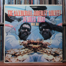 Load image into Gallery viewer, The Cannonball Adderley Quintet - 74 Miles Away / Walk Tall 1967 Capitol VG/VG 1
