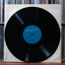 Load image into Gallery viewer, The Grateful Dead - Dark Star - 1972 Dark Star, VG/VG 3
