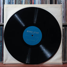 Load image into Gallery viewer, The Grateful Dead - Dark Star - 1972 Dark Star, VG/VG 4
