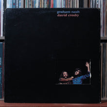 Load image into Gallery viewer, Crosby &amp; Nash - Graham Nash David Crosby - 1972 Atlantic, VG/VG 1
