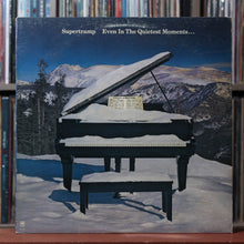 Load image into Gallery viewer, Supertramp - Even In The Quietest Moments... - 1977 A&amp;M, VG/VG 1
