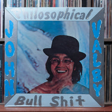 Load image into Gallery viewer, John Valby - Philosophical Bullshit - 1974, SEALED 1
