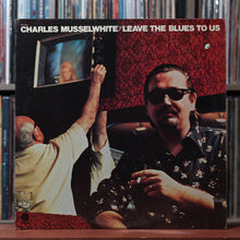 Load image into Gallery viewer, Charlie Musselwhite - Leave The Blues To Us - 1975 Capitol, VG/VG 1
