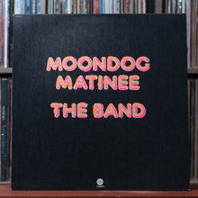 Load image into Gallery viewer, The Band - Moondog Matinee - 1977 Capitol, VG+/VG+ 1
