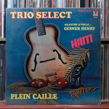 Load image into Gallery viewer, Trio Select, Gesner Henry - Haiti - Plein Caille - w/ SHRINK - US Marc, VG+/VG+ 1
