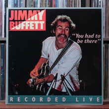 Load image into Gallery viewer, Jimmy Buffett - You Had To Be There - W/ POSTER Vinyl - 2LP 1978 ABC, VG+/VG+ 1
