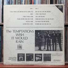 Load image into Gallery viewer, The Temptations - Wish It Would Rain - 1968 Gordy, VG/VG 2
