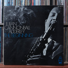Load image into Gallery viewer, Cannonball Adderley - The Beginning - France 1969 BYG, VG/VG+ 1
