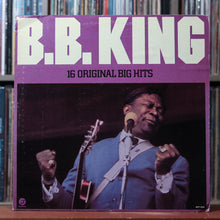 Load image into Gallery viewer, B.B. King - 16 Original Big Hits B.B. King - 1980's Fantasy, VG/VG+ 1
