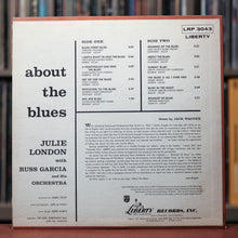 Load image into Gallery viewer, Julie London - About The Blues - 1957 Liberty, EX/VG+

