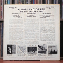 Load image into Gallery viewer, Red Garland Trio with Paul Chambers and Art Taylor - MONO - A Garland of Red - 1958 Prestige, VG/VG
