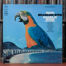 Load image into Gallery viewer, Charlie Byrd - More Brazilian Byrd - 1967 Columbia, VG/EX

