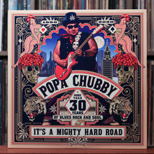 Load image into Gallery viewer, Popa Chubby - It&#39;s A Mighty Hard Road- 2LP EUROPE 2020 DixieFrog, EX/NM
