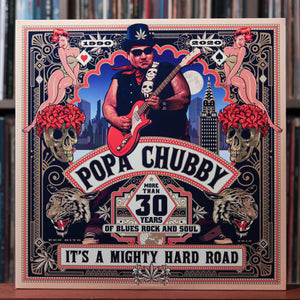 Popa Chubby - It's A Mighty Hard Road- 2LP EUROPE 2020 DixieFrog, EX/NM