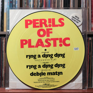 Perils Of Plastic - Ring A Ding Ding - UK PICTURE DISC 1986 - Not On Label, VG+/NM