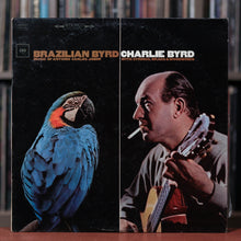Load image into Gallery viewer, Charlie Byrd - Brazilian Byrd - 1970 Columbia, VG+/VG+
