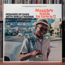 Load image into Gallery viewer, Howard McGhee with Shelly Manne, Phineas Newborn Jr. &amp; Leroy Vinnegar - Maggie's Back in Town - 1961 Contemporary - VG+/EX
