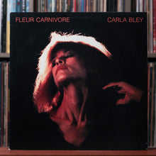 Load image into Gallery viewer, Carla Bley - Fleur Carnivore- 1989 WATT/ECM, VG/EX
