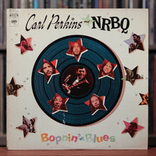Load image into Gallery viewer, Carl Perkins And NRBQ - Boppin&#39; The Blues - 1970 CBS, VG+/VG+

