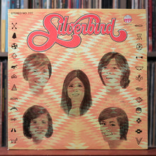 Load image into Gallery viewer, Silverbird - Silverbird - SIGNED BY ALL 1973 Bravo Records, VG+/VG
