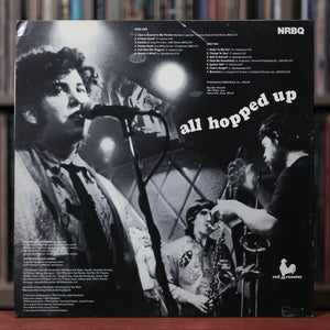 NRBQ - All Hopped Up - 1981 Rounder, VG/EX