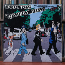Load image into Gallery viewer, Bob &amp; Tom - Shabbey Road - 1987 Q-95, SEALED
