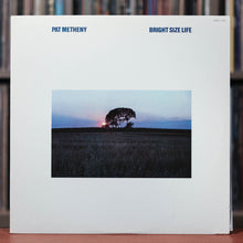 Load image into Gallery viewer, Pat Metheny - Bright Size Life - 1976 ECM, EX/EX
