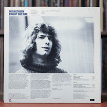 Load image into Gallery viewer, Pat Metheny - Bright Size Life - 1976 ECM, EX/EX
