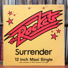 Load image into Gallery viewer, The Rockets - Surrender - 12&quot; Single - South African Import - 1984 MFM, VG/VG+
