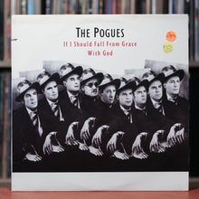 Load image into Gallery viewer, The Pogues - If I Should Fall From Grace - PROMO - 1988 Island, VG+/VG+
