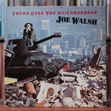Load image into Gallery viewer, Joe Walsh - There Goes The Neighborhood - 1981 Asylum, VG/VG+
