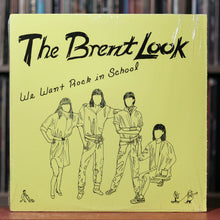 Load image into Gallery viewer, The Brent Look - We Want Rock In School - 1986 Hide-A-Way Records, VG+/EX w/Shrink
