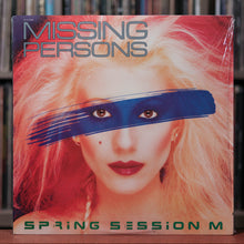 Load image into Gallery viewer, Missing Persons – Spring Session M - 1982 Capitol, EX/EX w/Shrink
