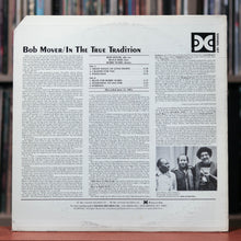 Load image into Gallery viewer, Bob Mover - In the True Tradition - 1981 Xanadu, VG+/EX
