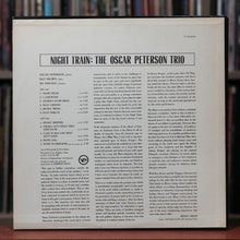 Load image into Gallery viewer, Oscar Peterson Trio - Night Train - 1963 Verve - VG+/VG
