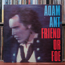 Load image into Gallery viewer, Adam Ant - Friend Or Foe - 1982 Epic, VG/VG+
