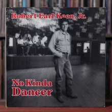 Load image into Gallery viewer, Robert Earl Keen Jr - No Kinda Dancer - 1984 Philo, VG+/NM
