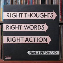 Load image into Gallery viewer, Franz Ferdinand - Right Thoughts Right Words Right Action - 2013 Domino, NM/EX
