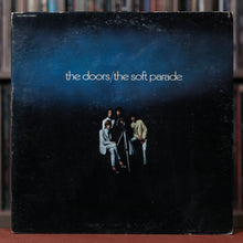 Load image into Gallery viewer, The Doors -  The Soft Parade - 1969 Elektra, VG+/VG
